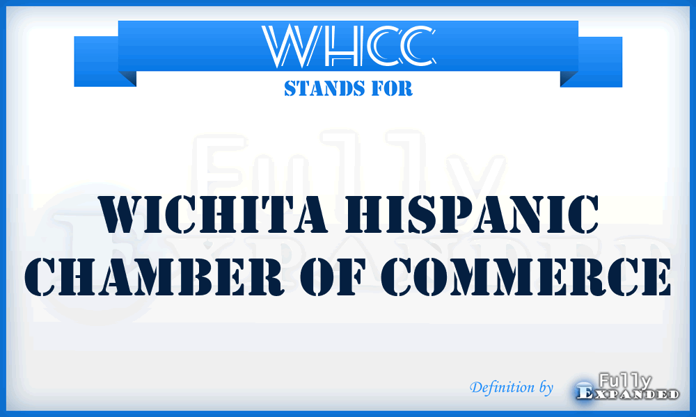 WHCC - Wichita Hispanic Chamber Of Commerce