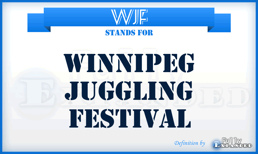 WJF - Winnipeg Juggling Festival