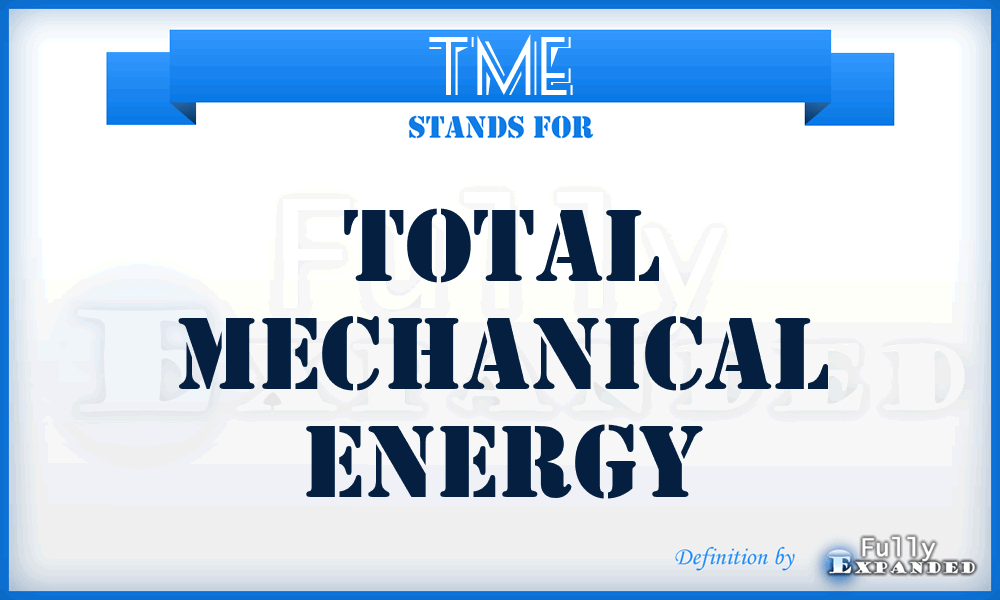 TME - Total Mechanical Energy