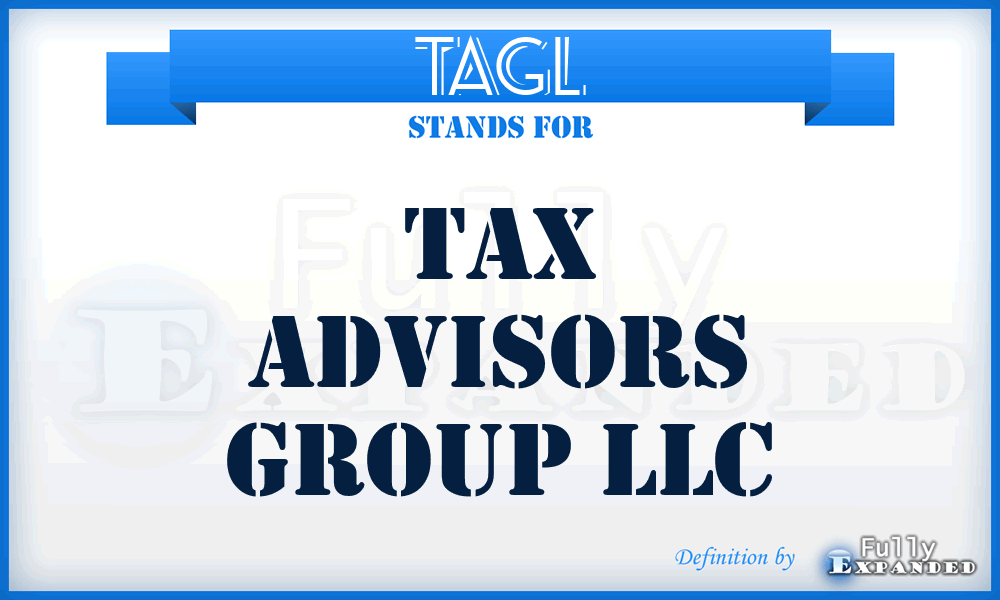 TAGL - Tax Advisors Group LLC