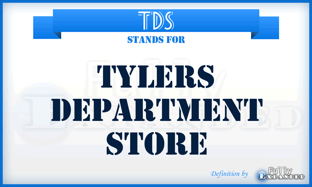 TDS - Tylers Department Store