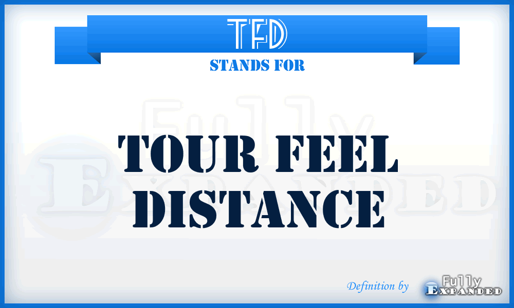 TFD - Tour Feel Distance