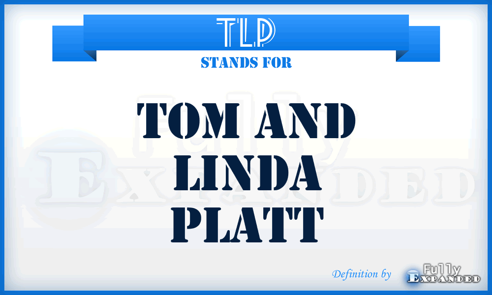 TLP - Tom and Linda Platt