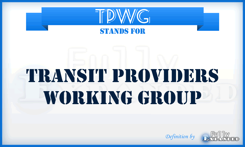 TPWG - Transit Providers Working Group