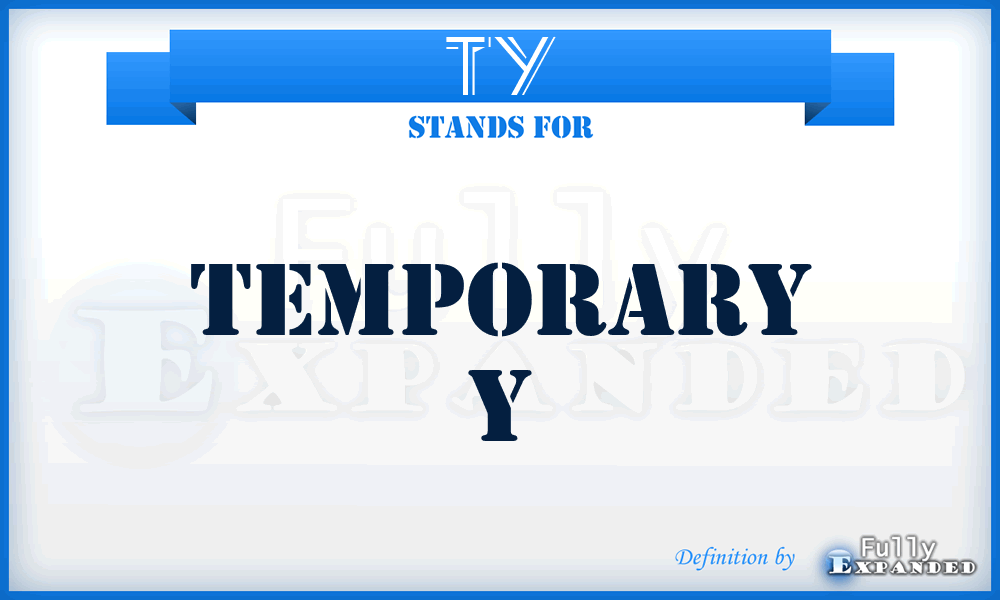 TY - Temporary Y