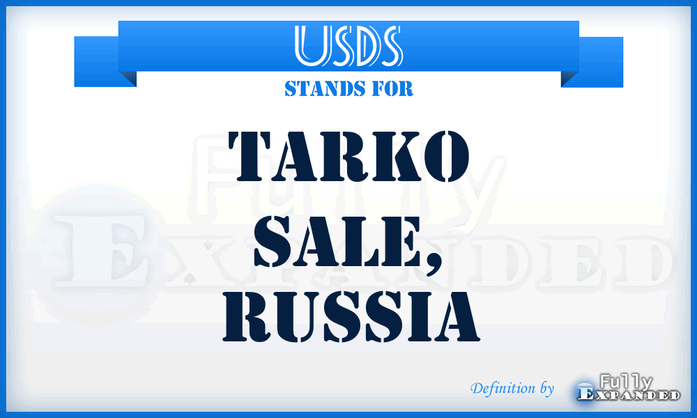 USDS - Tarko Sale, Russia