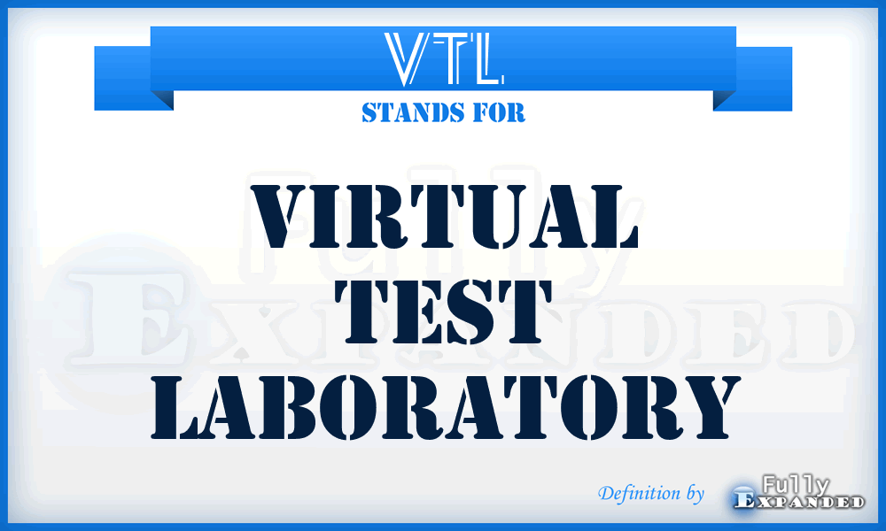 VTL - Virtual Test Laboratory