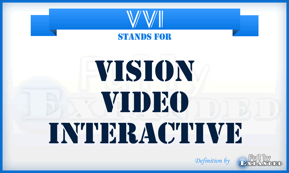 VVI - Vision Video Interactive