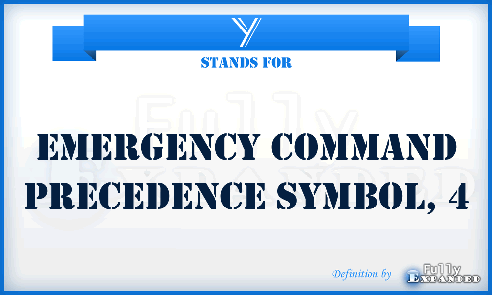 Y - emergency command precedence symbol, 4