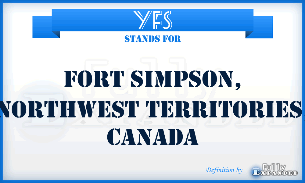 YFS - Fort Simpson, Northwest Territories, Canada