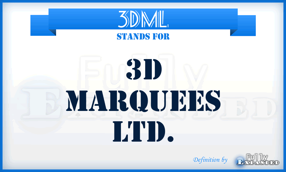 3DML - 3D Marquees Ltd.