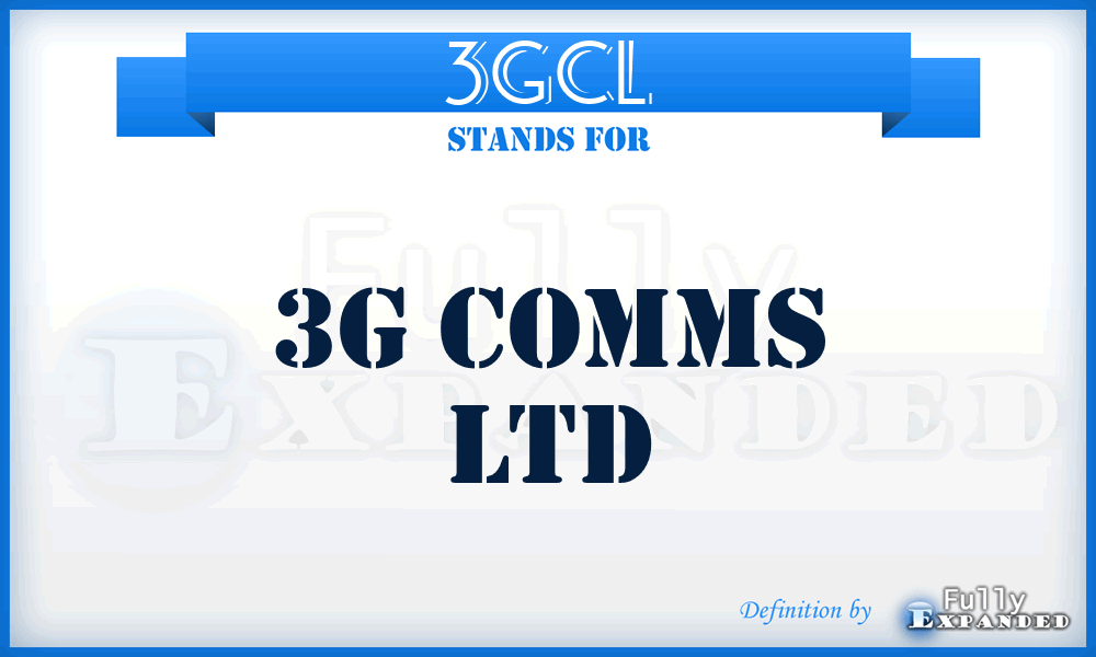 3GCL - 3G Comms Ltd
