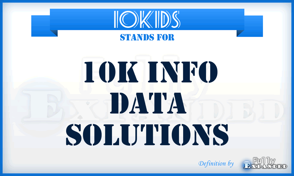 10KIDS - 10K Info Data Solutions