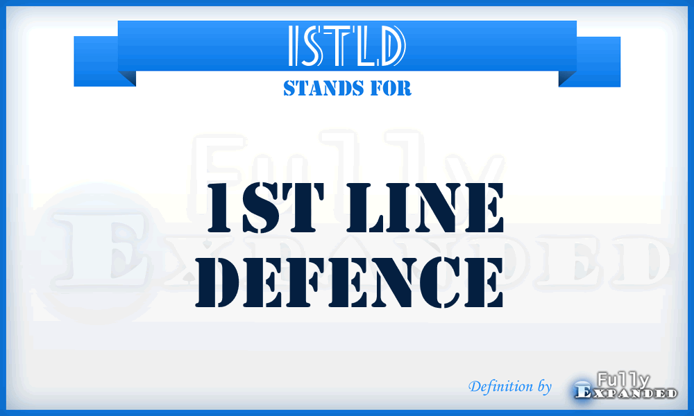 1STLD - 1ST Line Defence