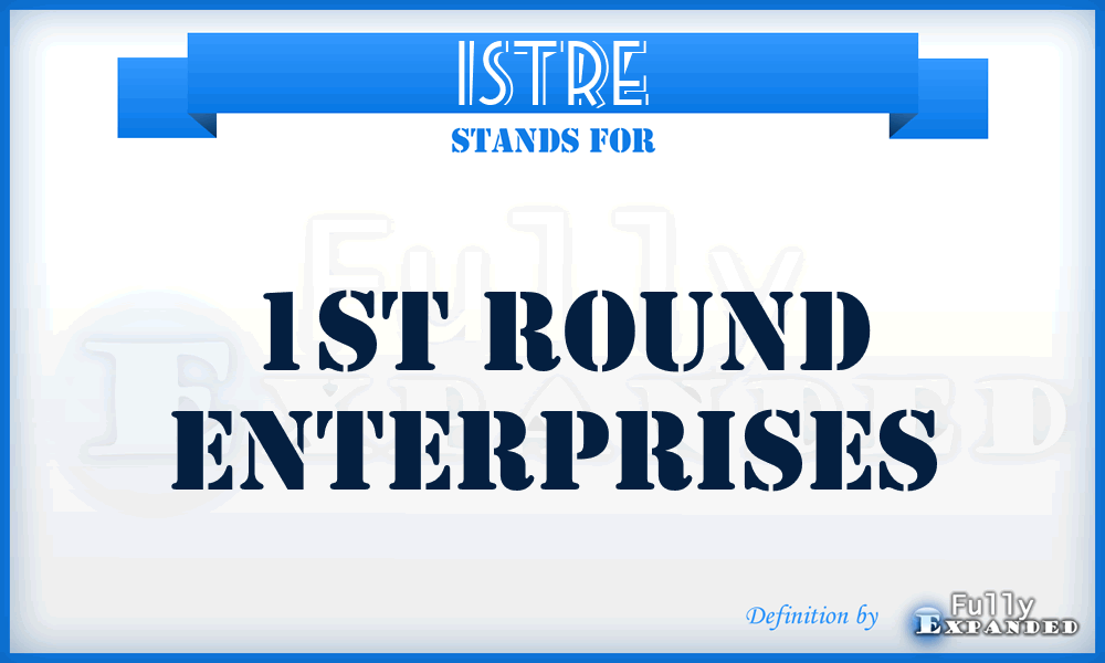 1STRE - 1ST Round Enterprises