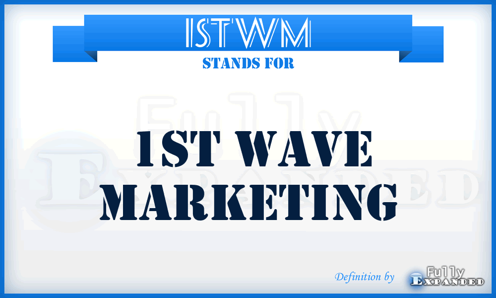 1STWM - 1ST Wave Marketing