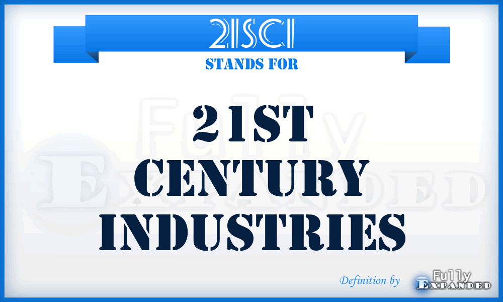 21SCI - 21St Century Industries