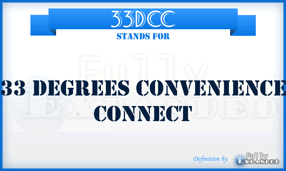 33DCC - 33 Degrees Convenience Connect