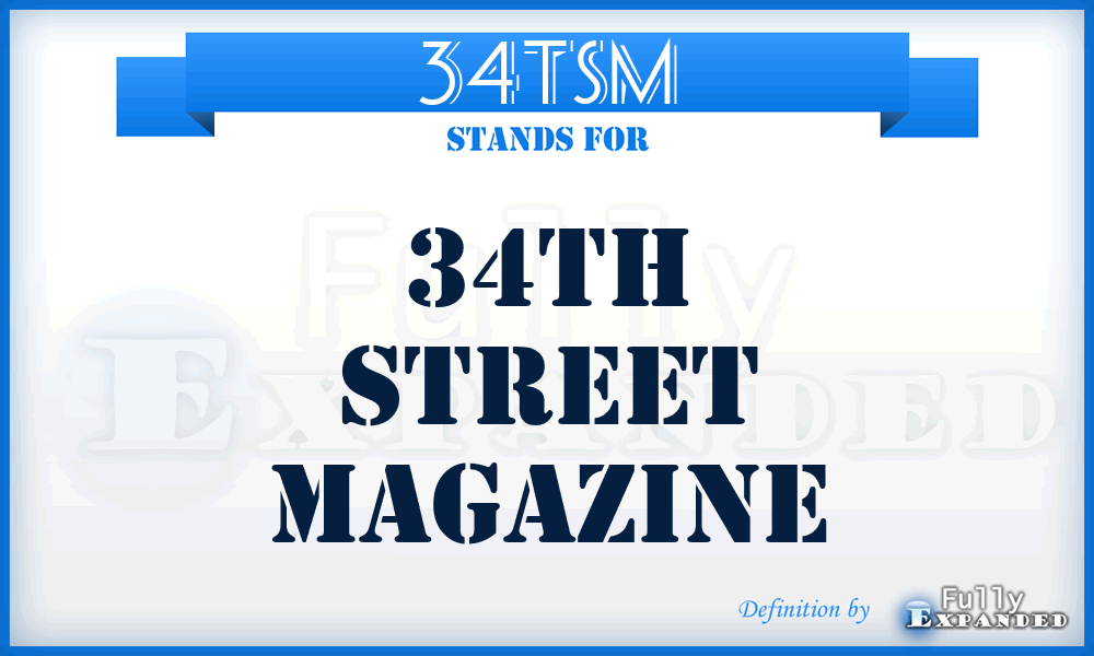34TSM - 34Th Street Magazine