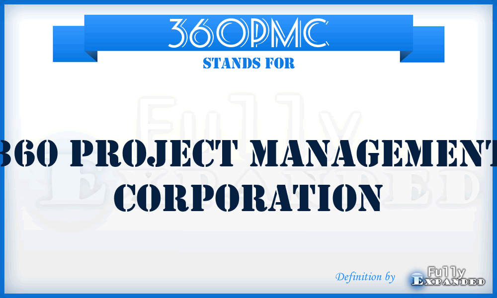360PMC - 360 Project Management Corporation