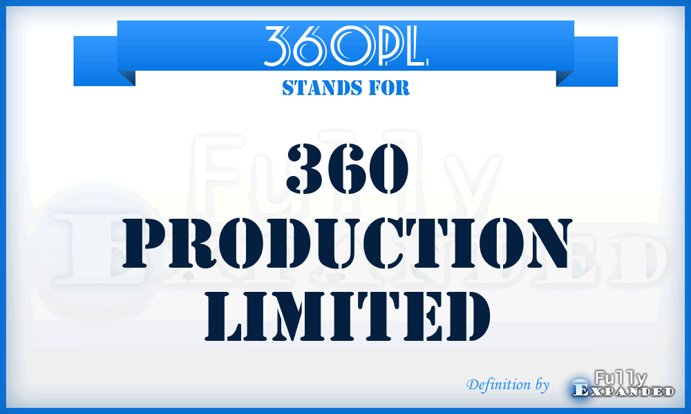 360PL - 360 Production Limited