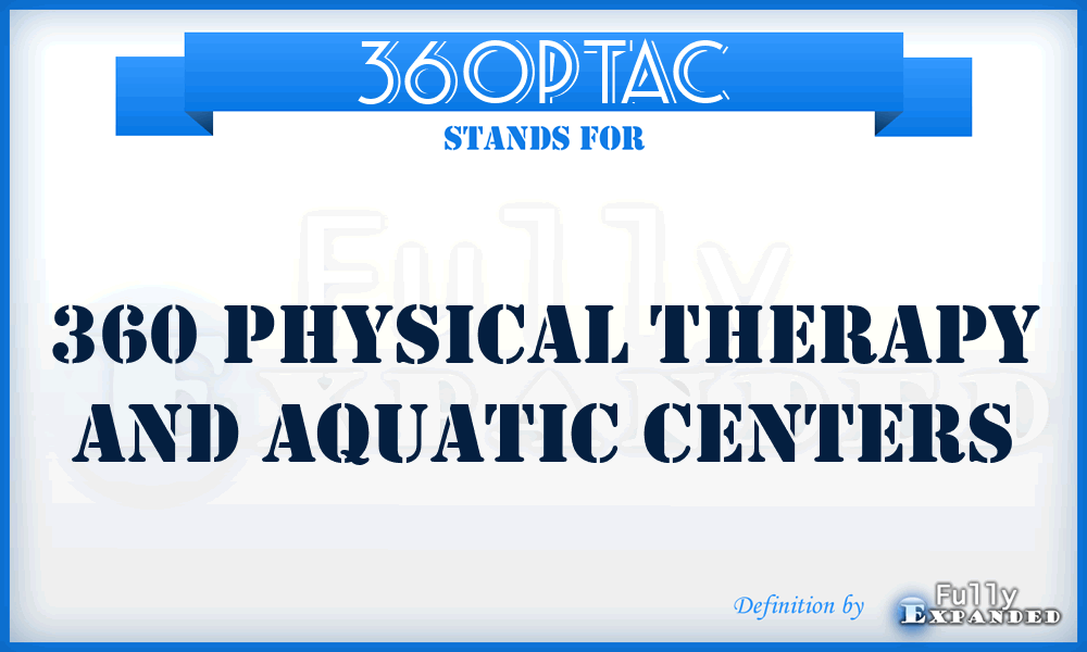 360PTAC - 360 Physical Therapy and Aquatic Centers