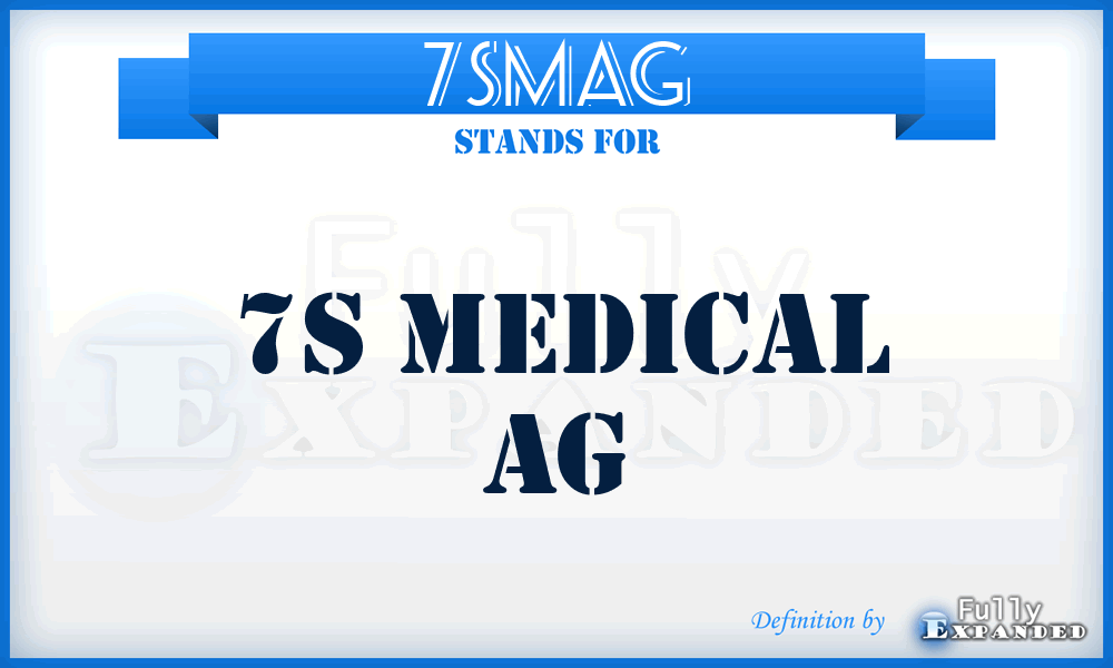 7SMAG - 7S Medical AG