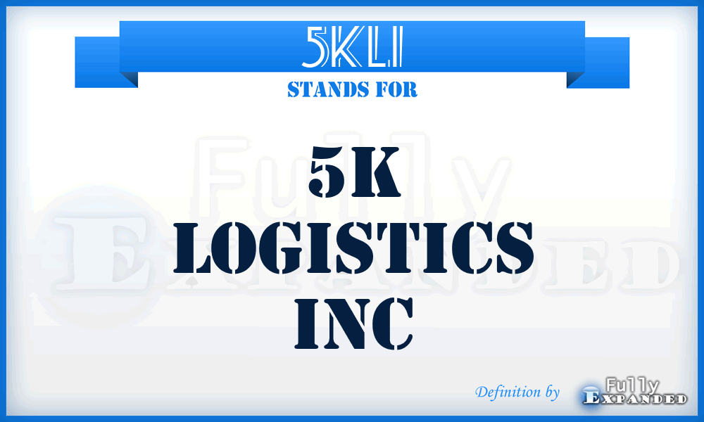 5KLI - 5K Logistics Inc