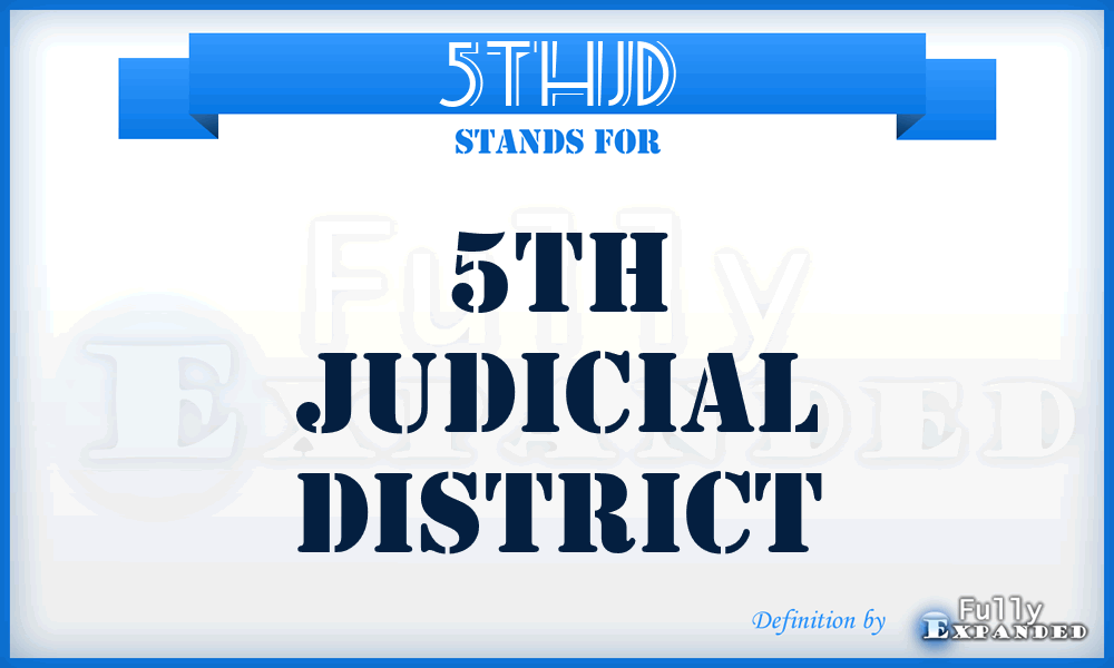 5THJD - 5TH Judicial District