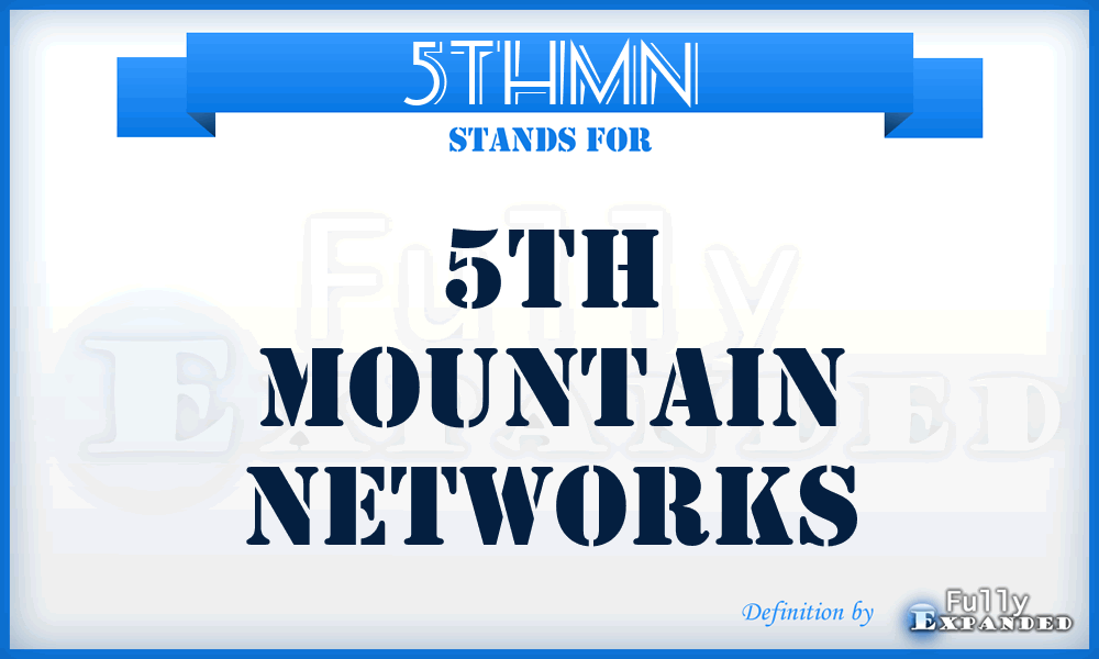 5THMN - 5TH Mountain Networks