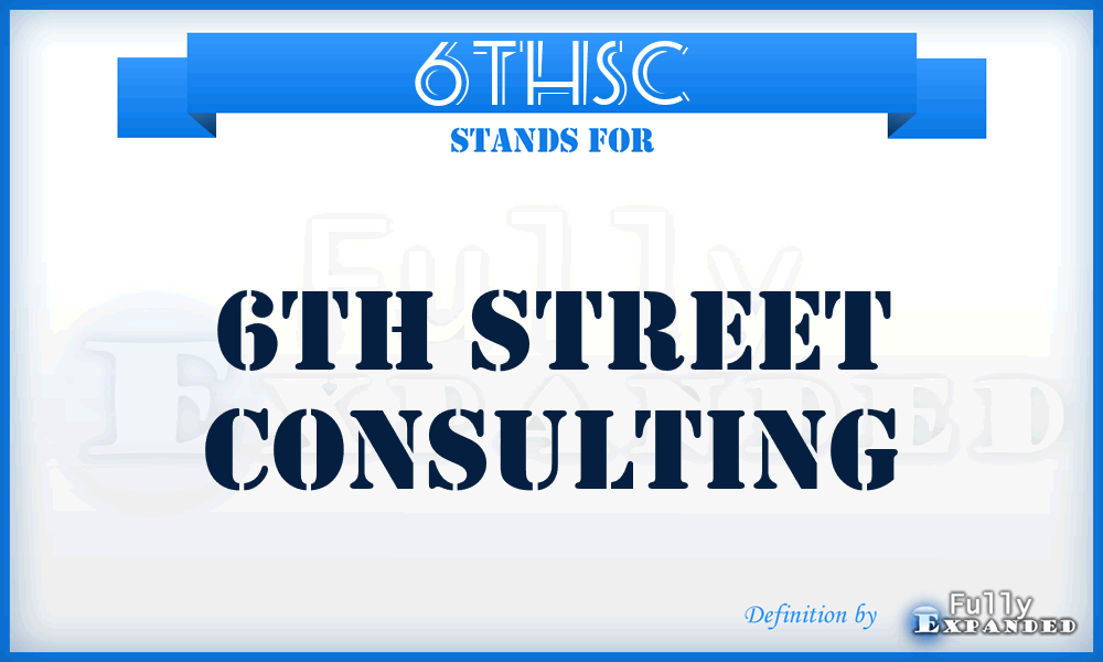 6THSC - 6TH Street Consulting