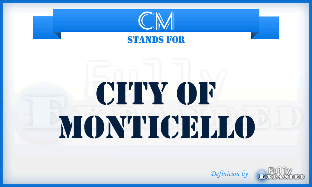 CM - City of Monticello