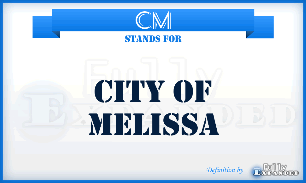 CM - City of Melissa