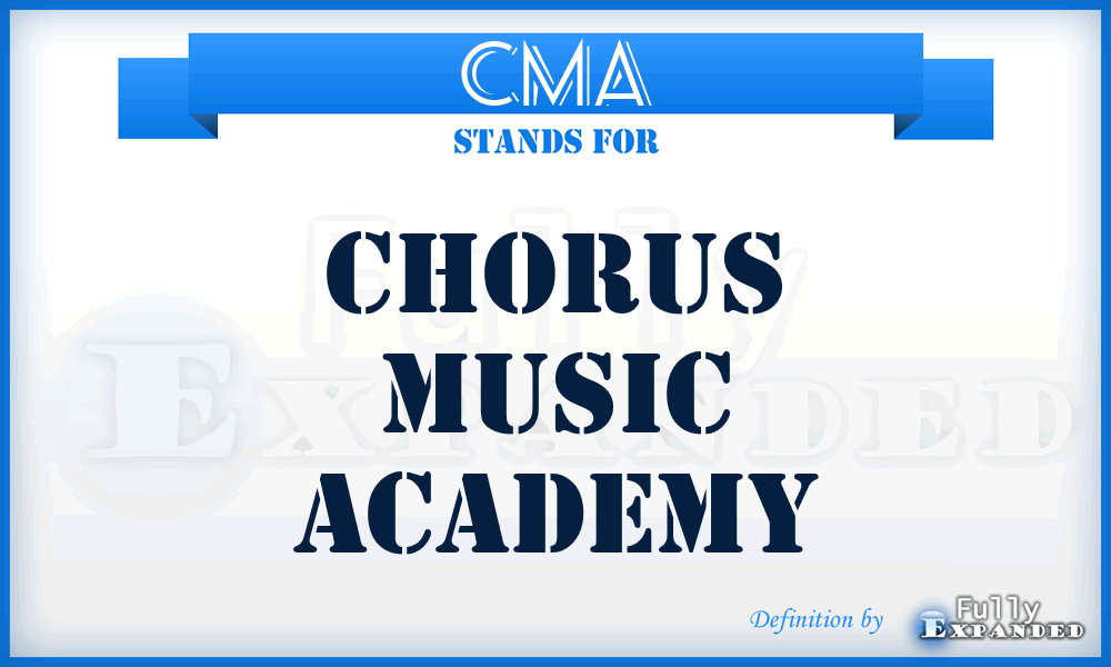 CMA - Chorus Music Academy