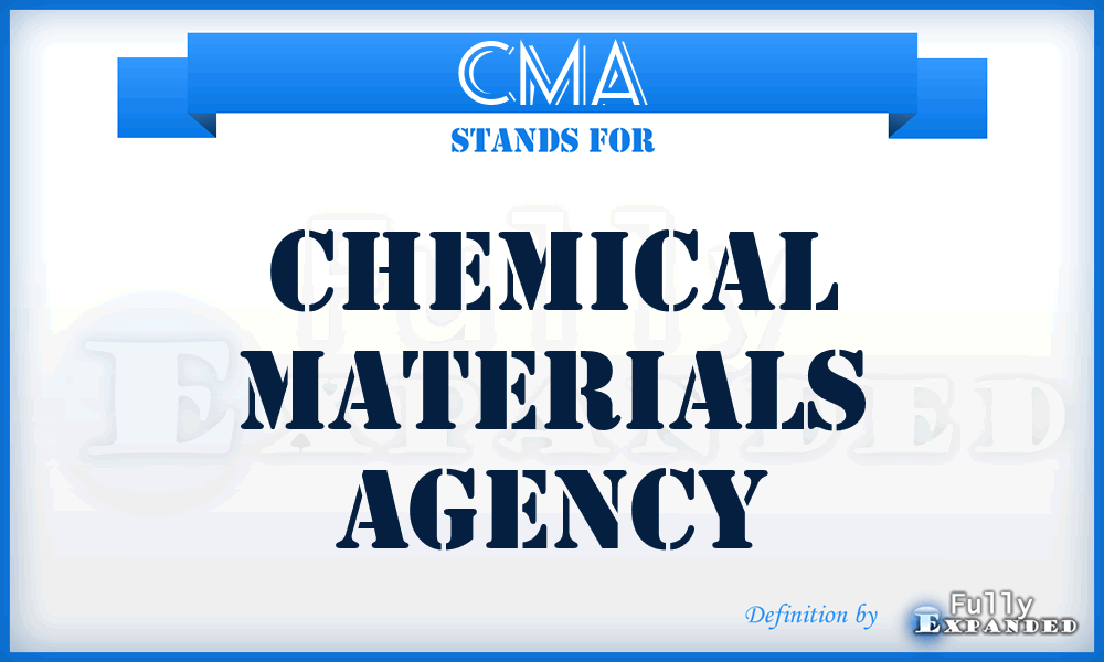 CMA - Chemical Materials Agency