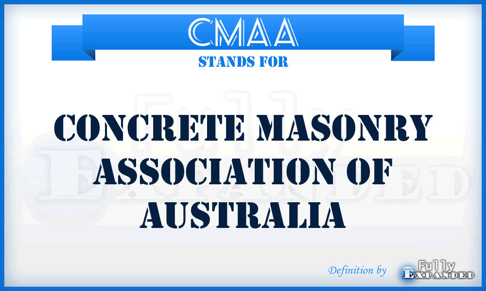 CMAA - Concrete Masonry Association of Australia