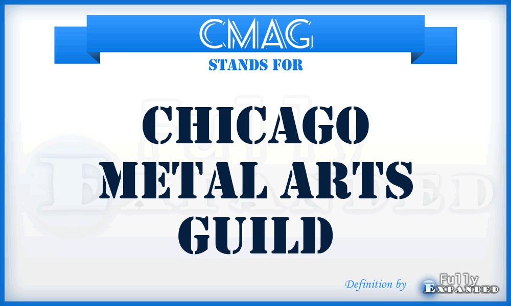 CMAG - Chicago Metal Arts Guild
