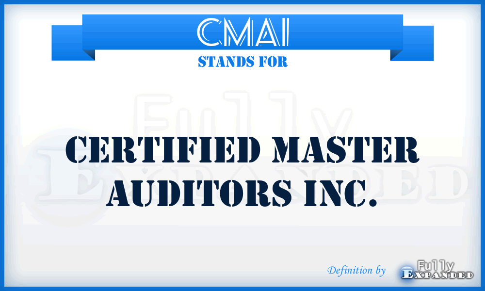 CMAI - Certified Master Auditors Inc.