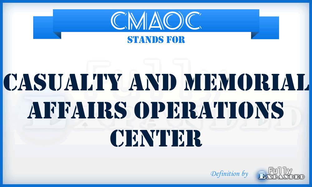 CMAOC - Casualty and Memorial Affairs Operations Center