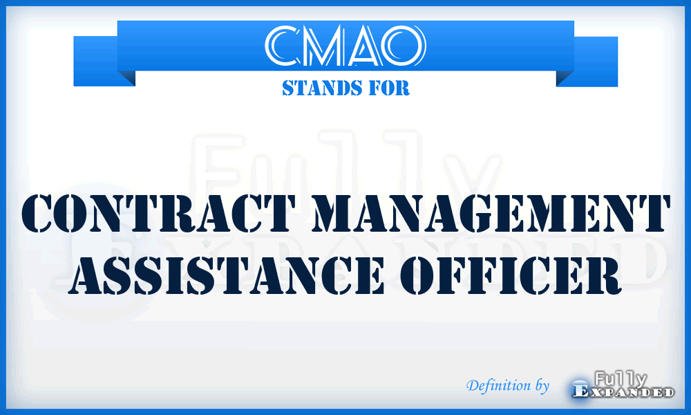 CMAO - Contract Management Assistance Officer