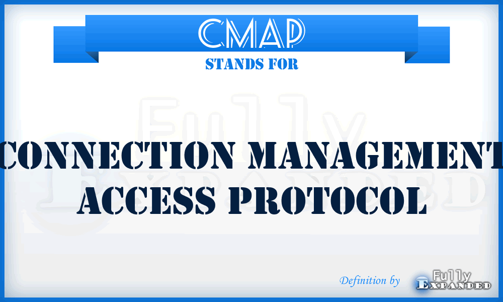 CMAP - Connection Management Access Protocol