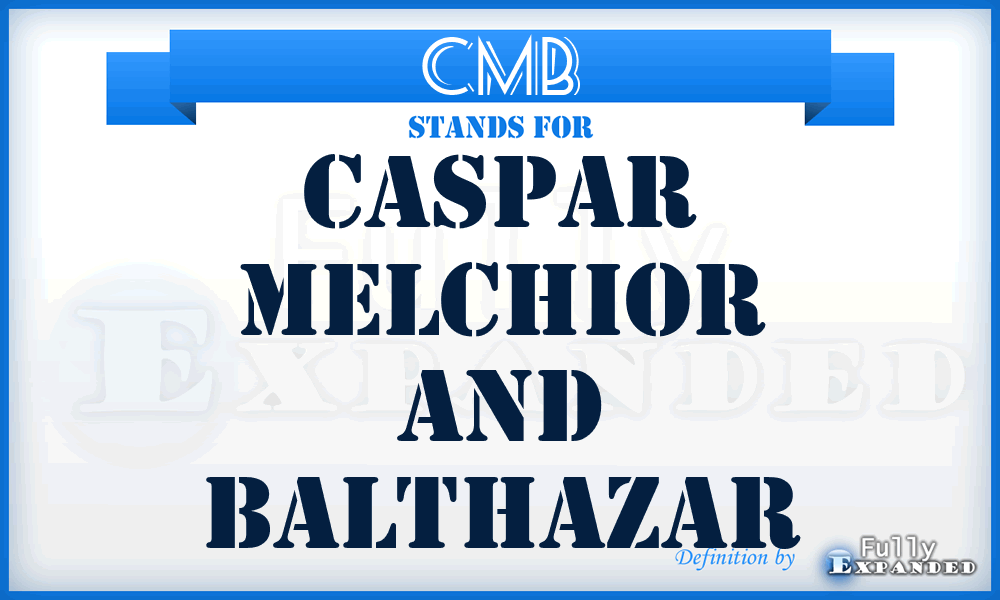 CMB - Caspar Melchior and Balthazar