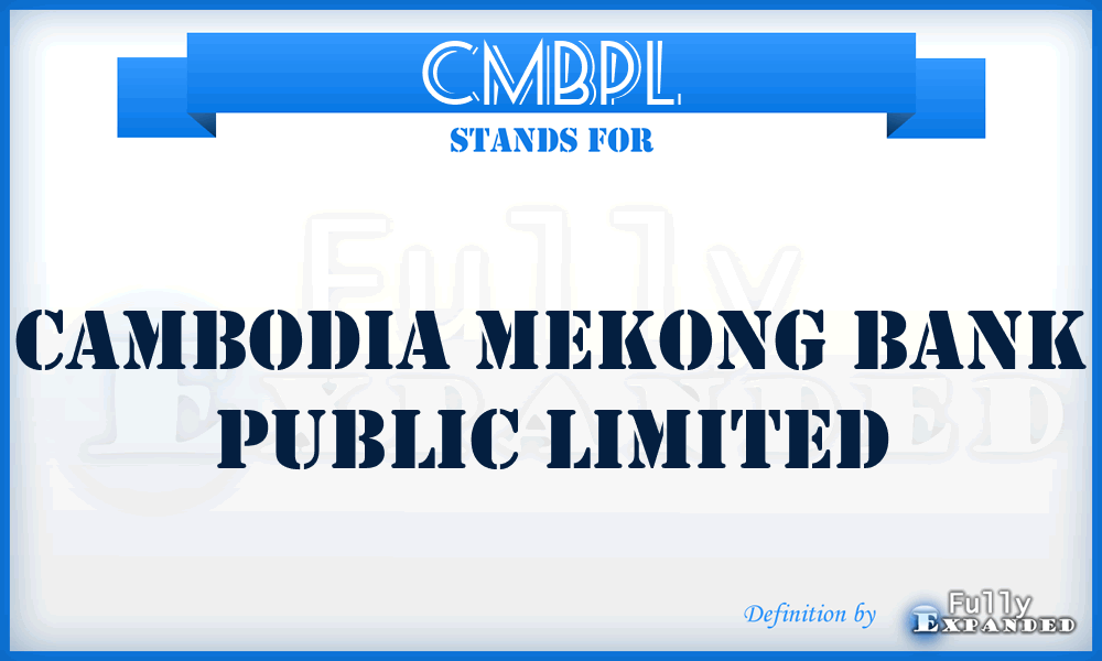 CMBPL - Cambodia Mekong Bank Public Limited
