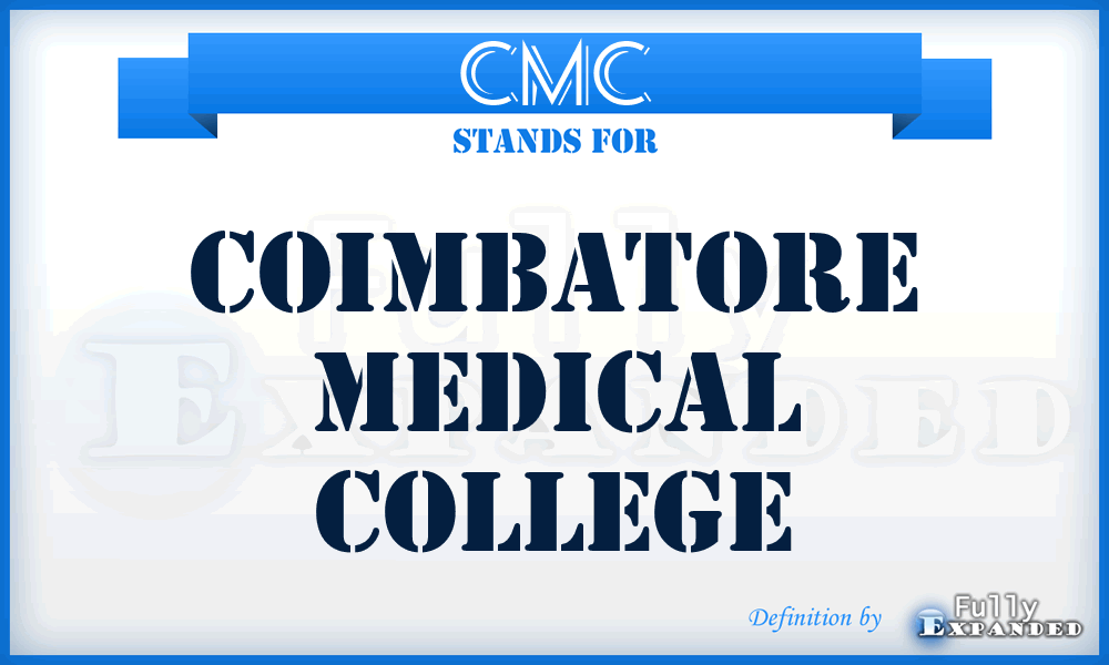 CMC - Coimbatore Medical College