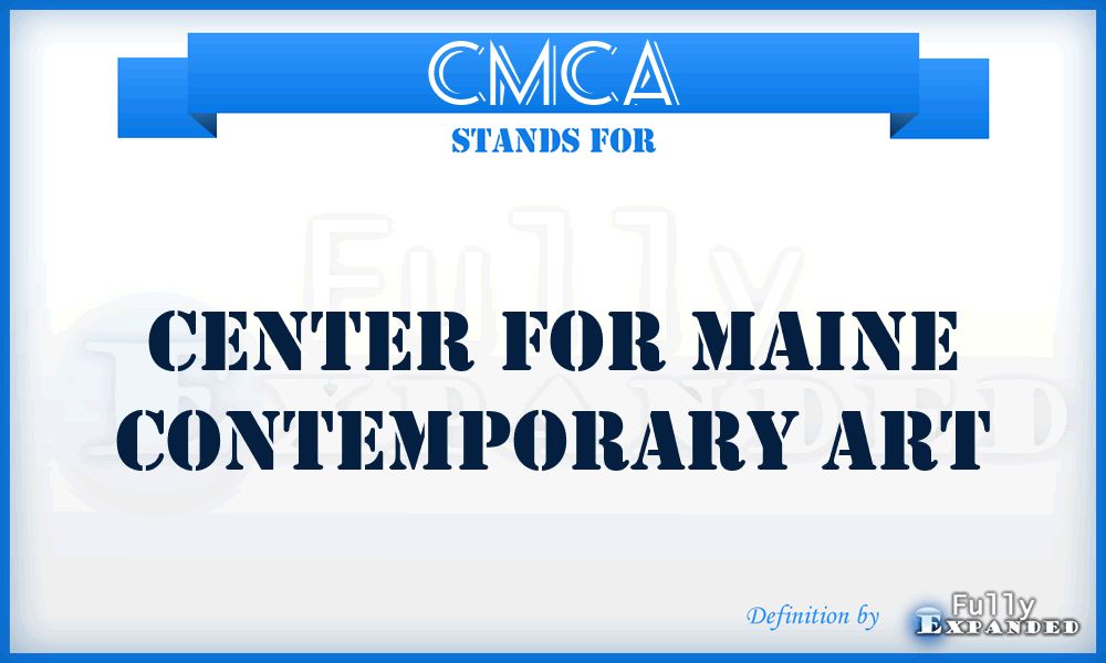 CMCA - Center for Maine Contemporary Art