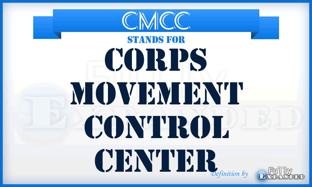 CMCC - Corps Movement Control Center