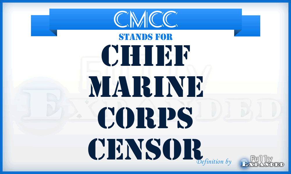 CMCC - Chief Marine Corps Censor