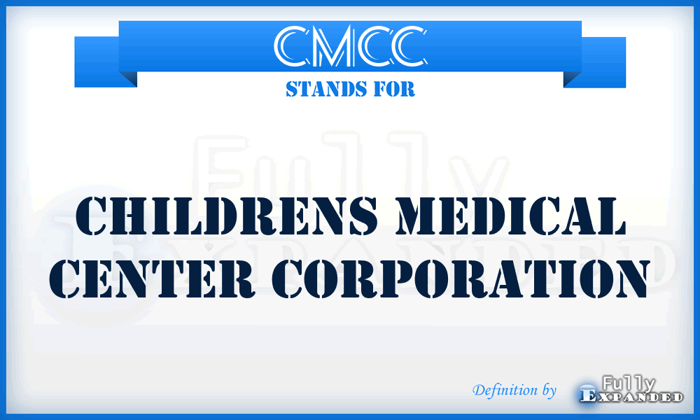 CMCC - Childrens Medical Center Corporation