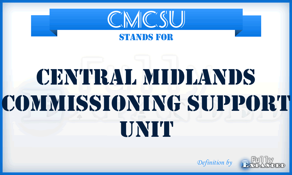 CMCSU - Central Midlands Commissioning Support Unit