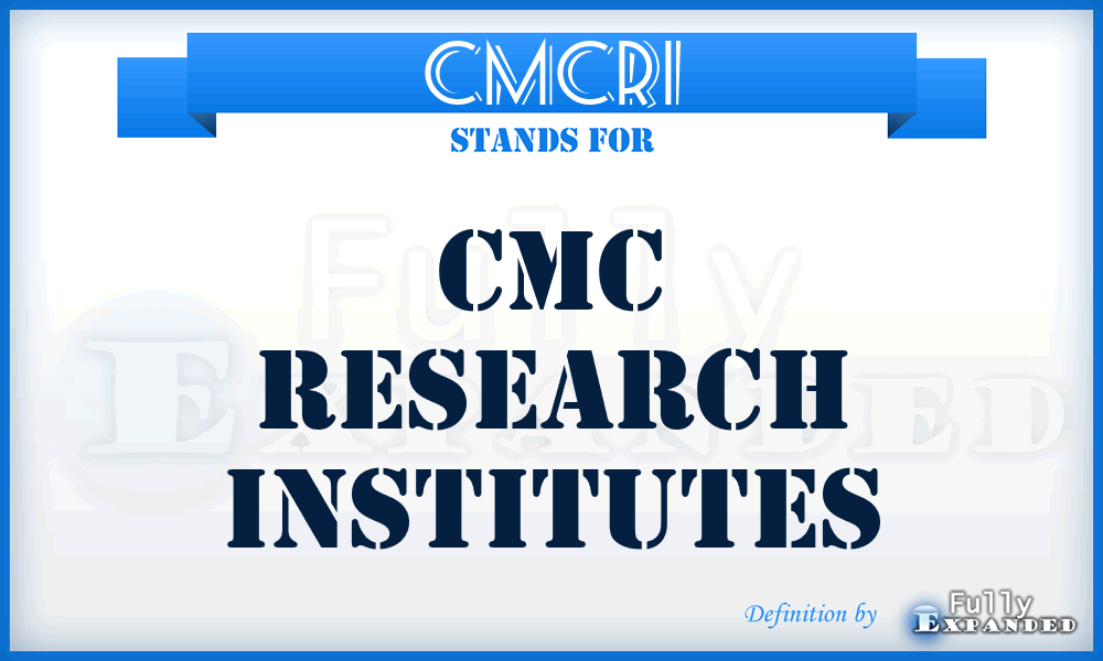 CMCRI - CMC Research Institutes